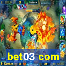 bet03 com